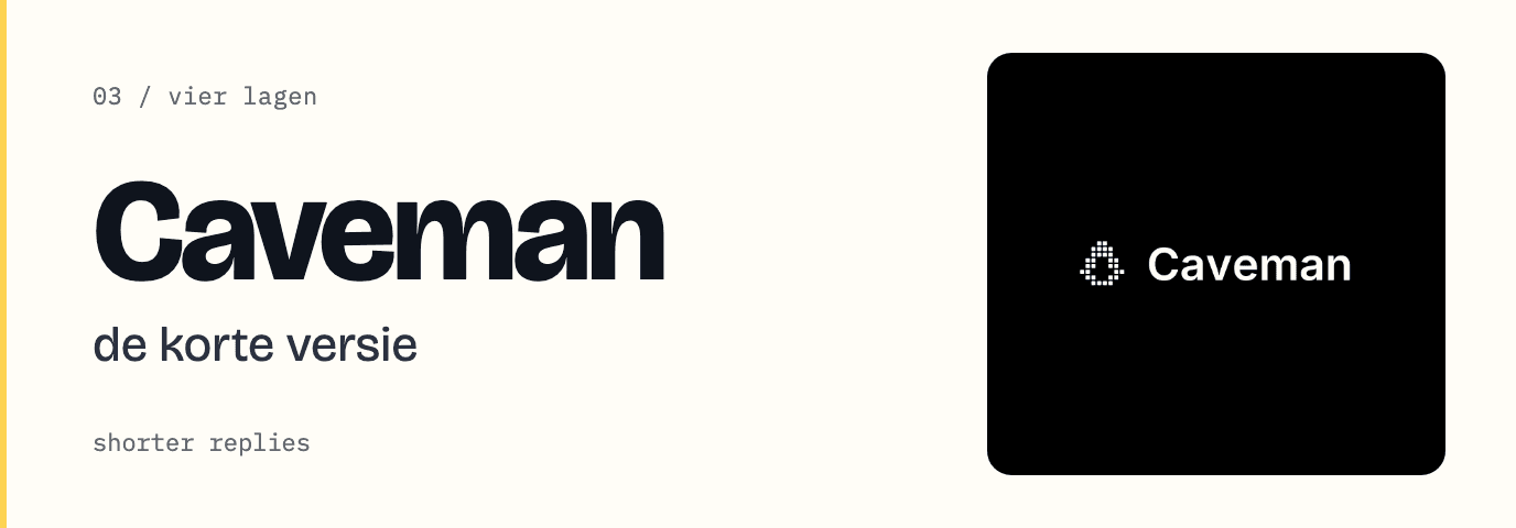 Caveman, de korte versie: shorter replies